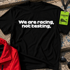 We are Racing T-Shirt