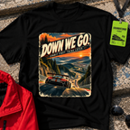 Down We Go T-Shirt