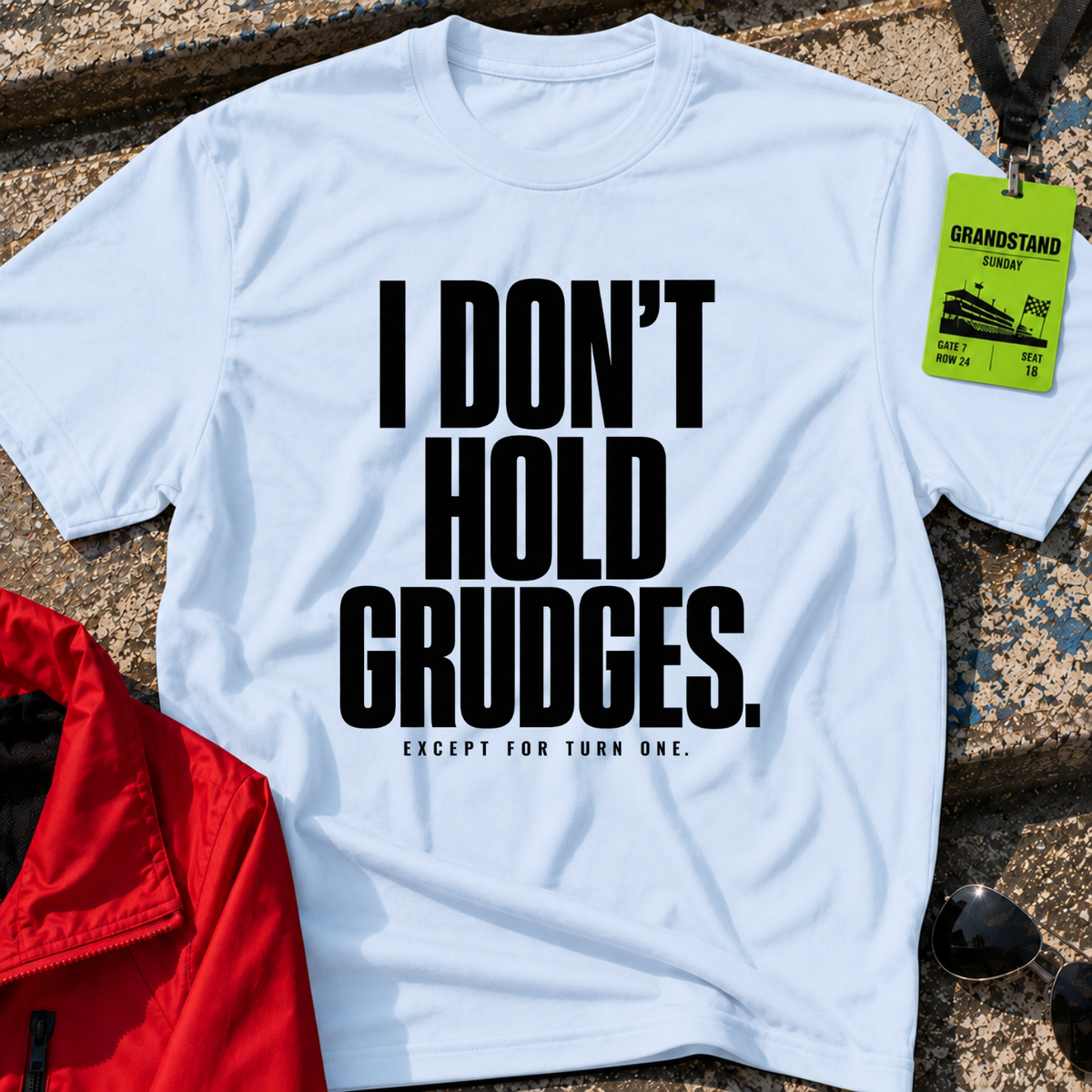 I Don't Hold Grudges T-Shirt