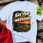 See You Next Weekend T-Shirt