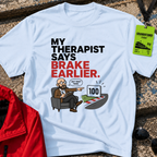 Brake earlier T-Shirt