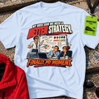 Better Strategy T-Shirt