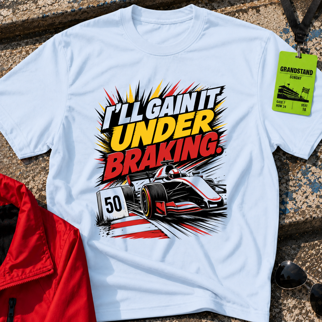 I will gain it under braking T-Shirt