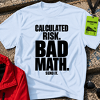Calculated Risk T-Shirt
