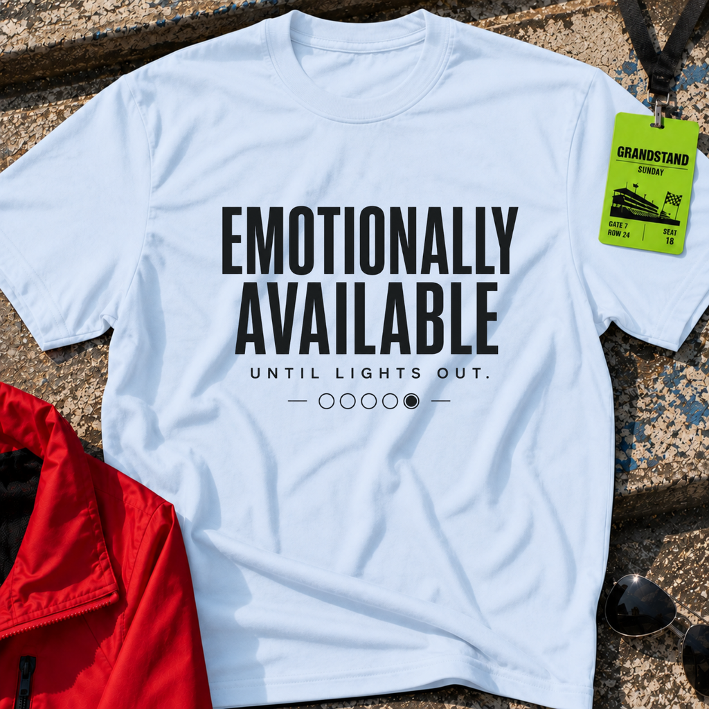 Emotionally available T-Shirt