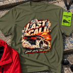 Last Call T-Shirt