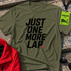 Just one more lap T-Shirt