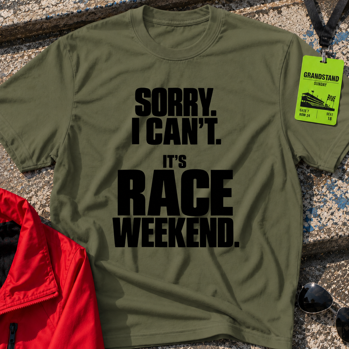 Sorry I Can't T-Shirt