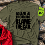 Blame The Car T-Shirt