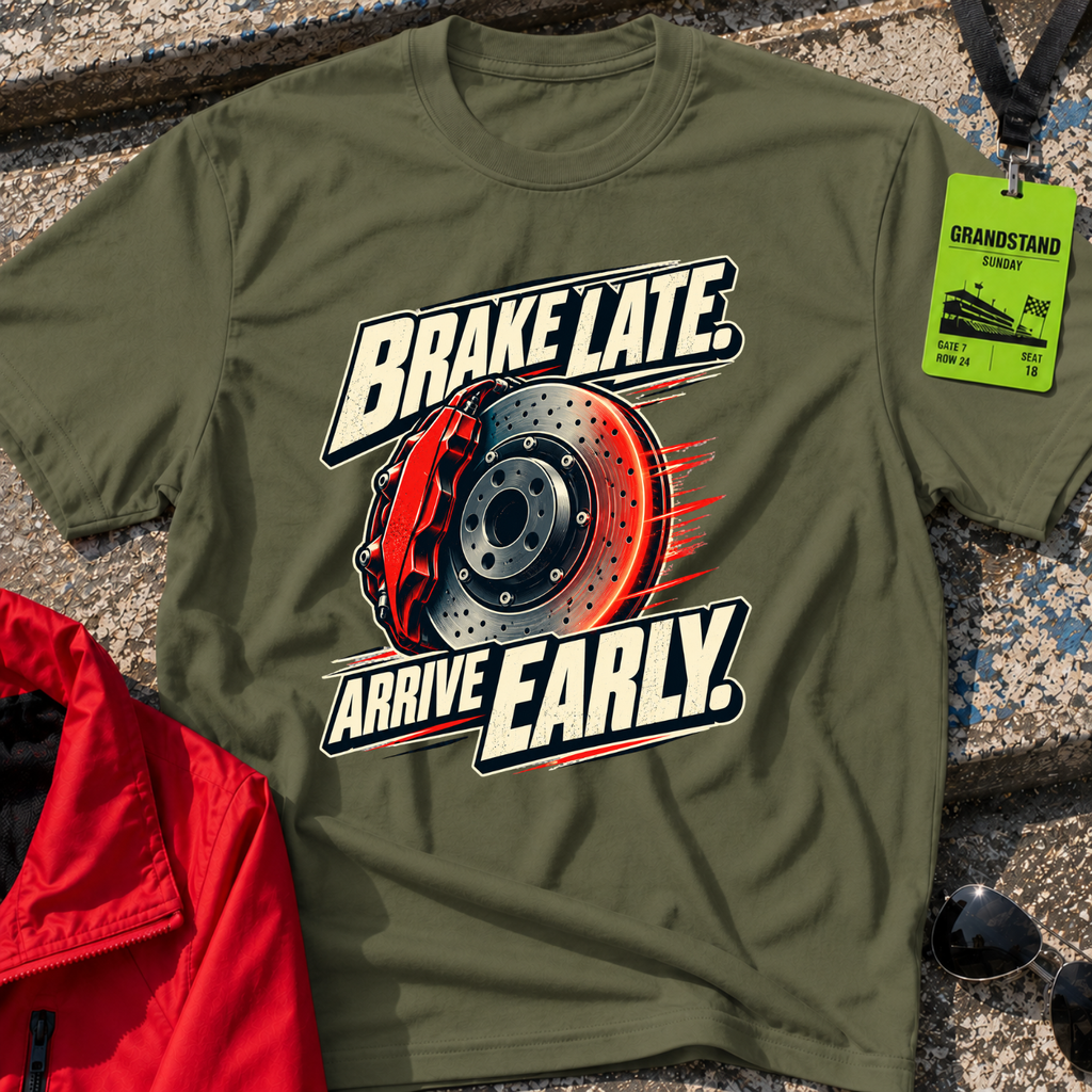 Brake Late T-Shirt