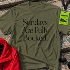 Sundays are fully booked T-Shirt