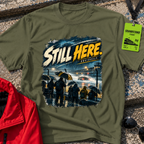 Still Here T-Shirt