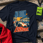 No Room for Error T-Shirt