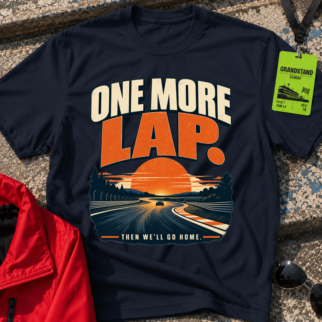 One More Lap T-Shirt