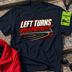 Left Turns T-Shirt
