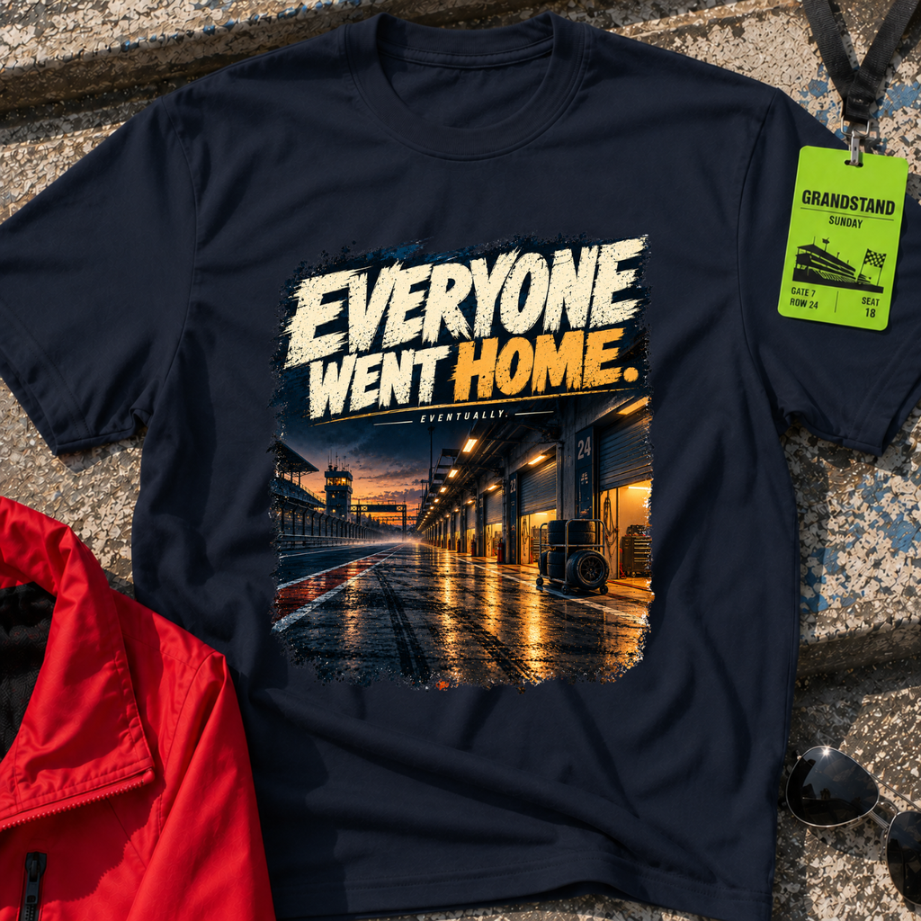 Everyone Went Home T-Shirt
