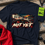 Not Yet T-Shirt
