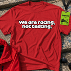 We are Racing T-Shirt