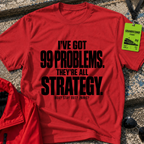 99 Problems T-Shirt