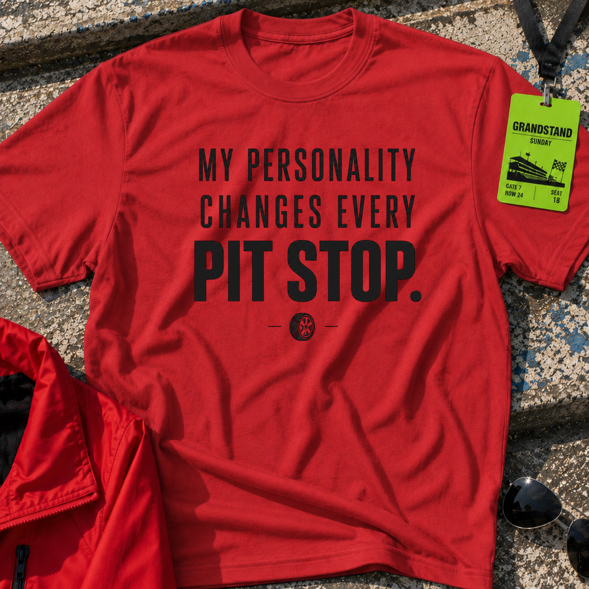 My personality changes every pit stop T-Shirt