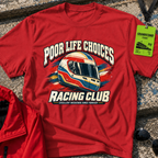 Poor Life Choices T-Shirt