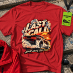 Last Call T-Shirt