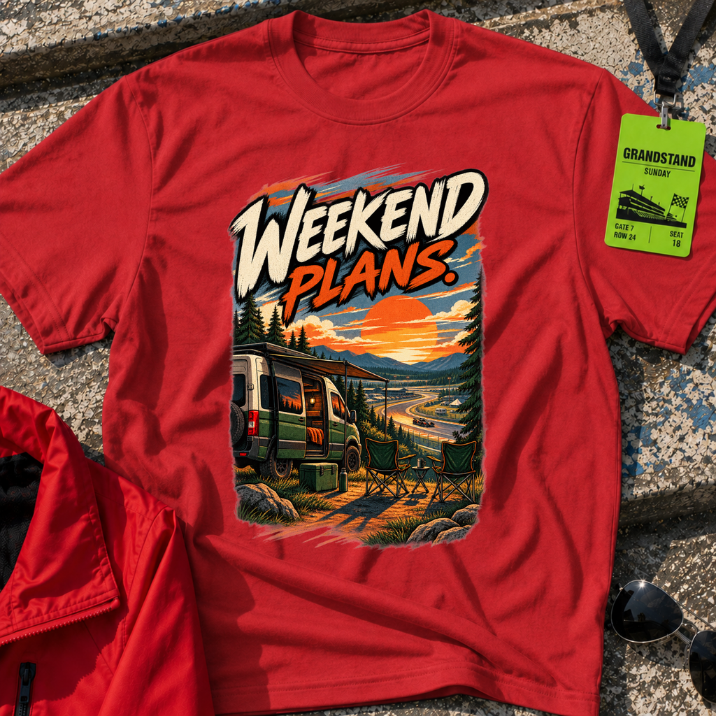 Weekend Plans - Racing T-Shirt
