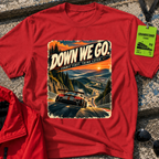 Down We Go T-Shirt
