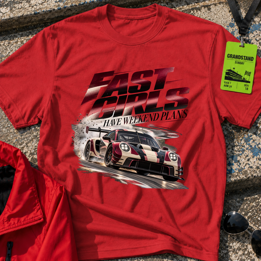 Fast Girls Have Weekend Plans T-Shirt