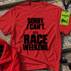 Sorry I Can't T-Shirt