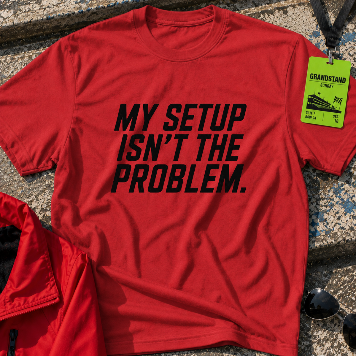 My setup is not the problem T-Shirt