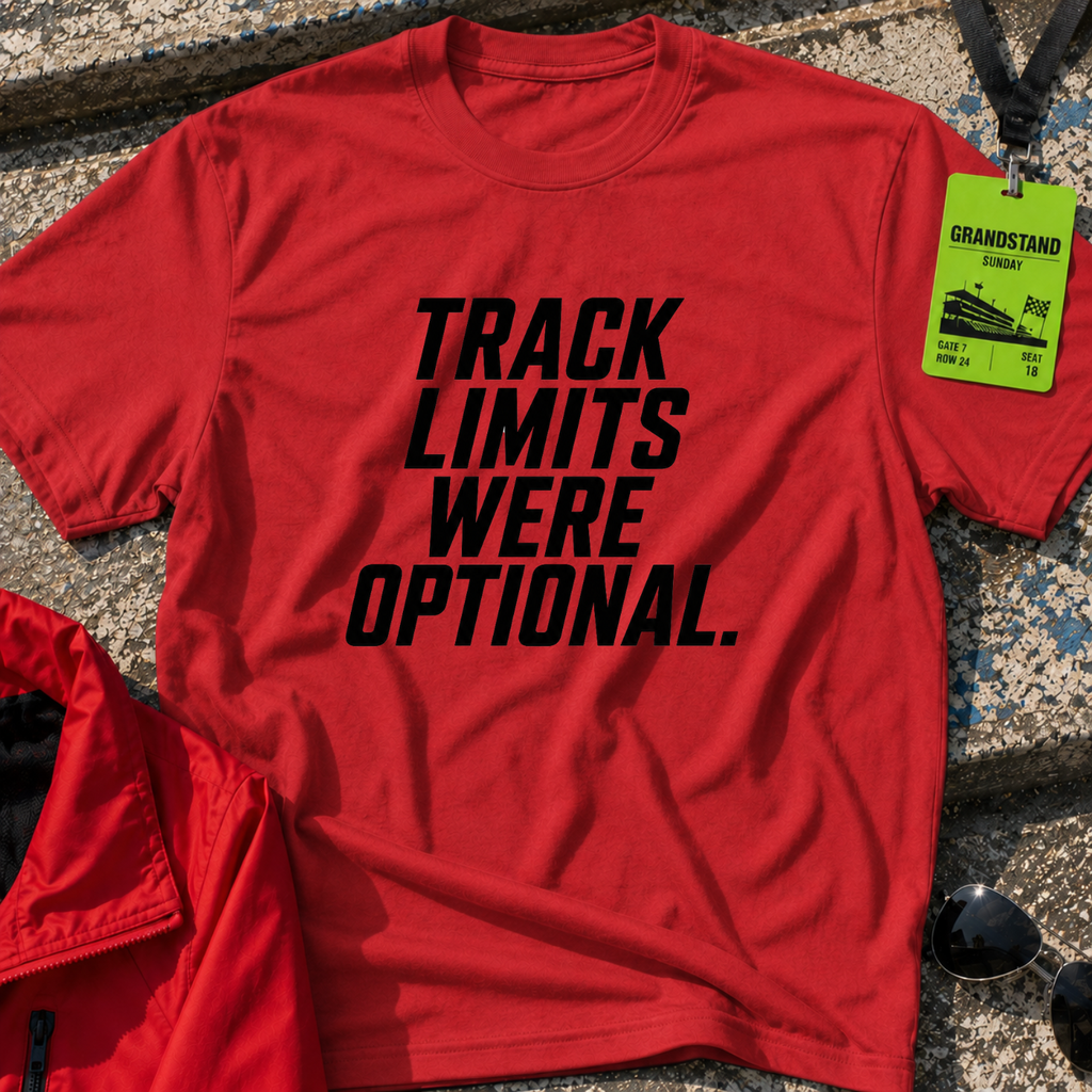 Track limits were optional T-Shirt