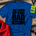 Just Enough Grip T-Shirt