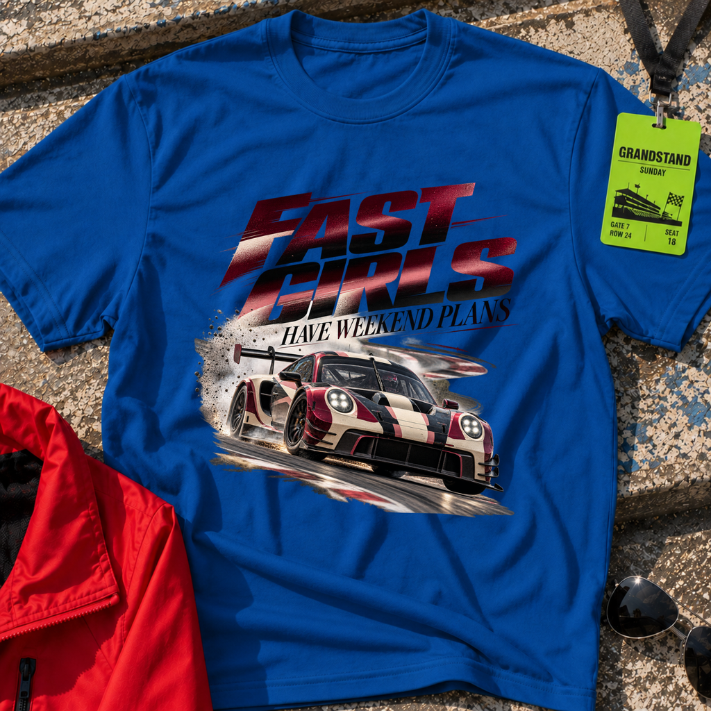 Fast Girls Have Weekend Plans T-Shirt