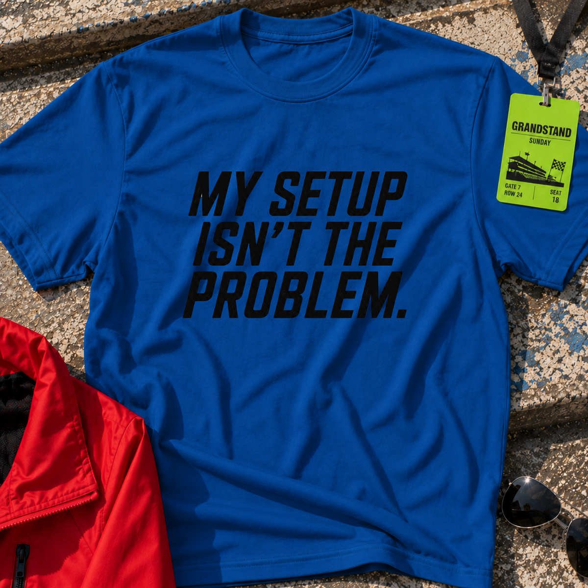 My setup is not the problem T-Shirt