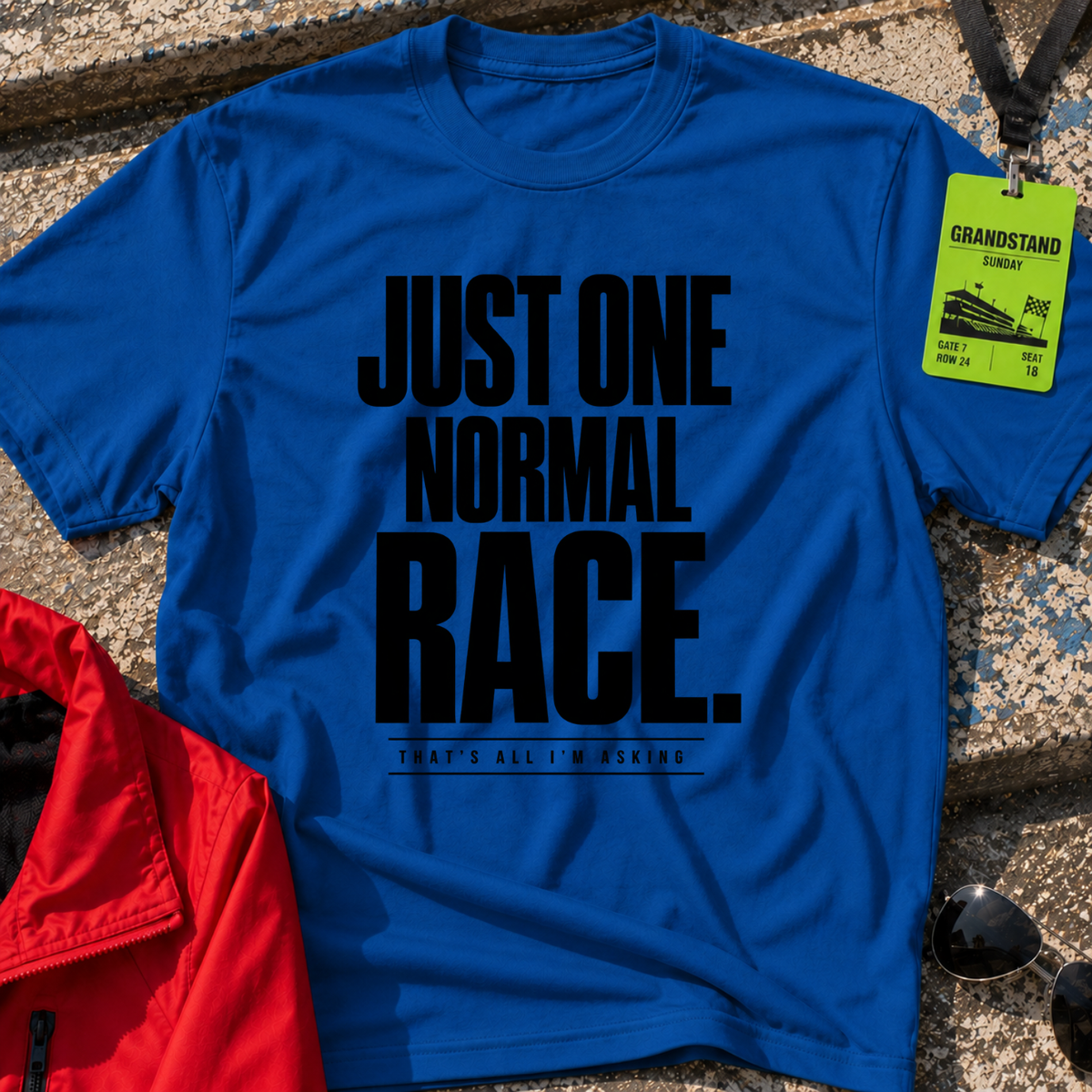 Just One Normal Race T-Shirt