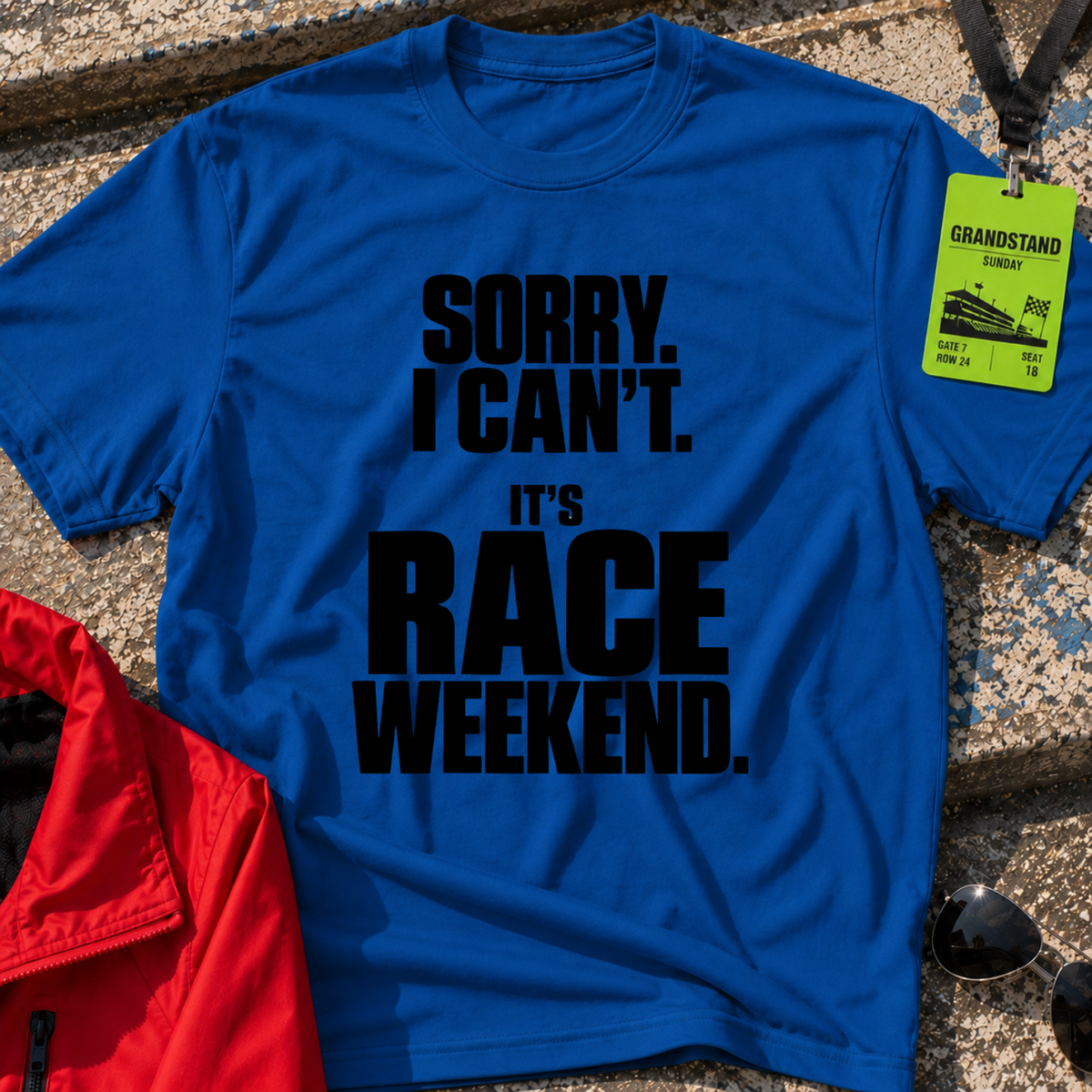 Sorry I Can't T-Shirt