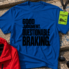 Good Judgment T-Shirt