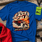Last Call T-Shirt