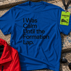 I was calm... T-Shirt