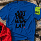 Just one more lap T-Shirt