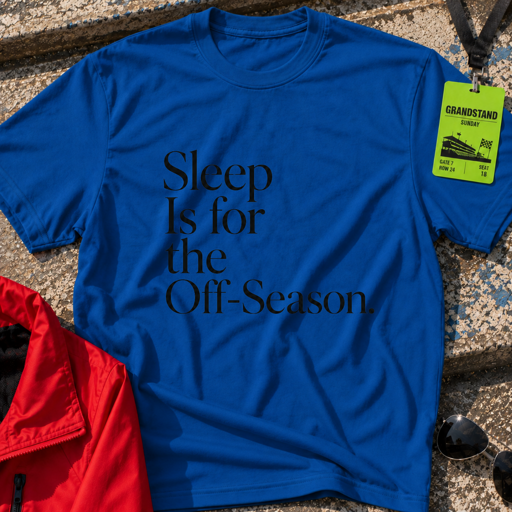 Sleep is for the off season T-Shirt