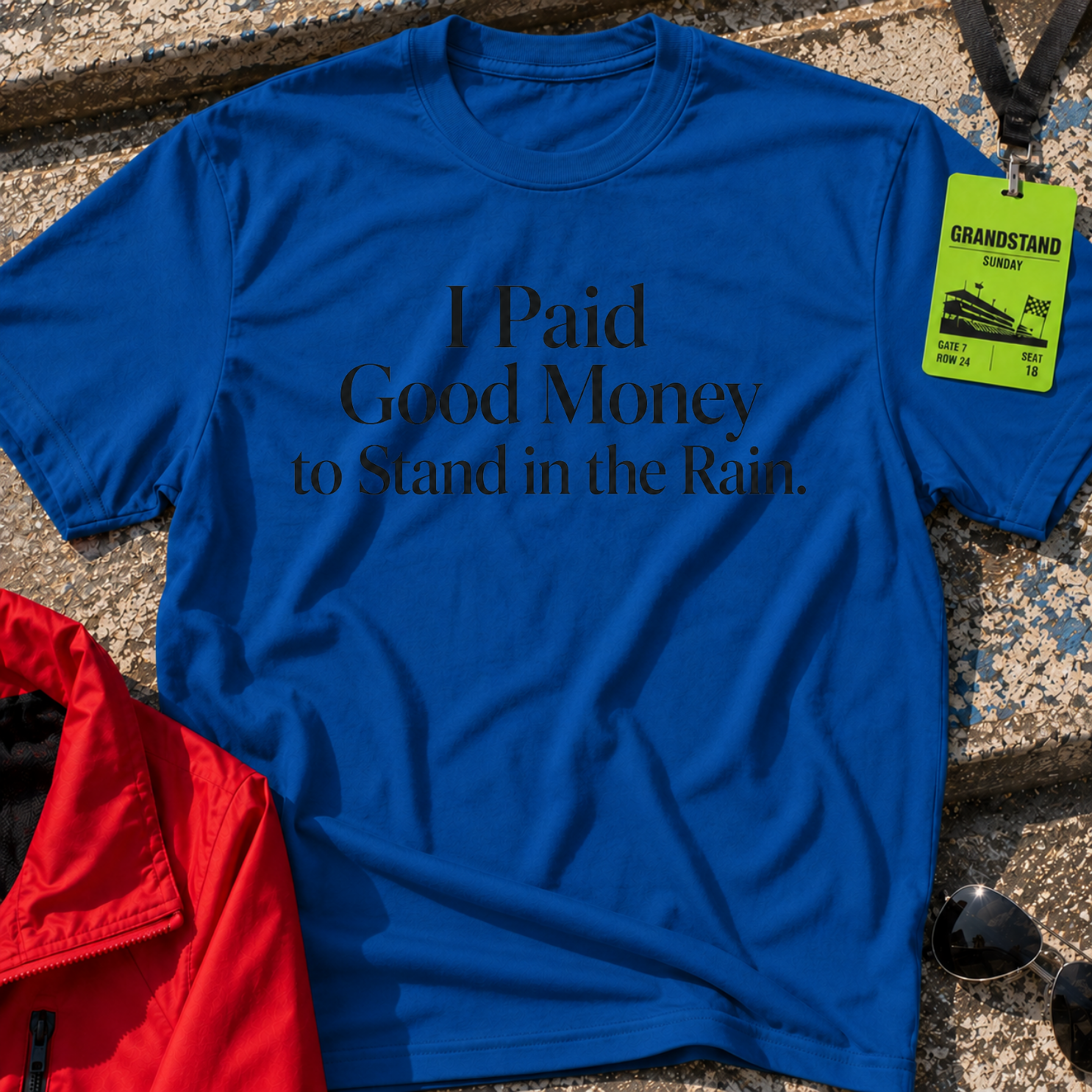 I paid good money T-Shirt