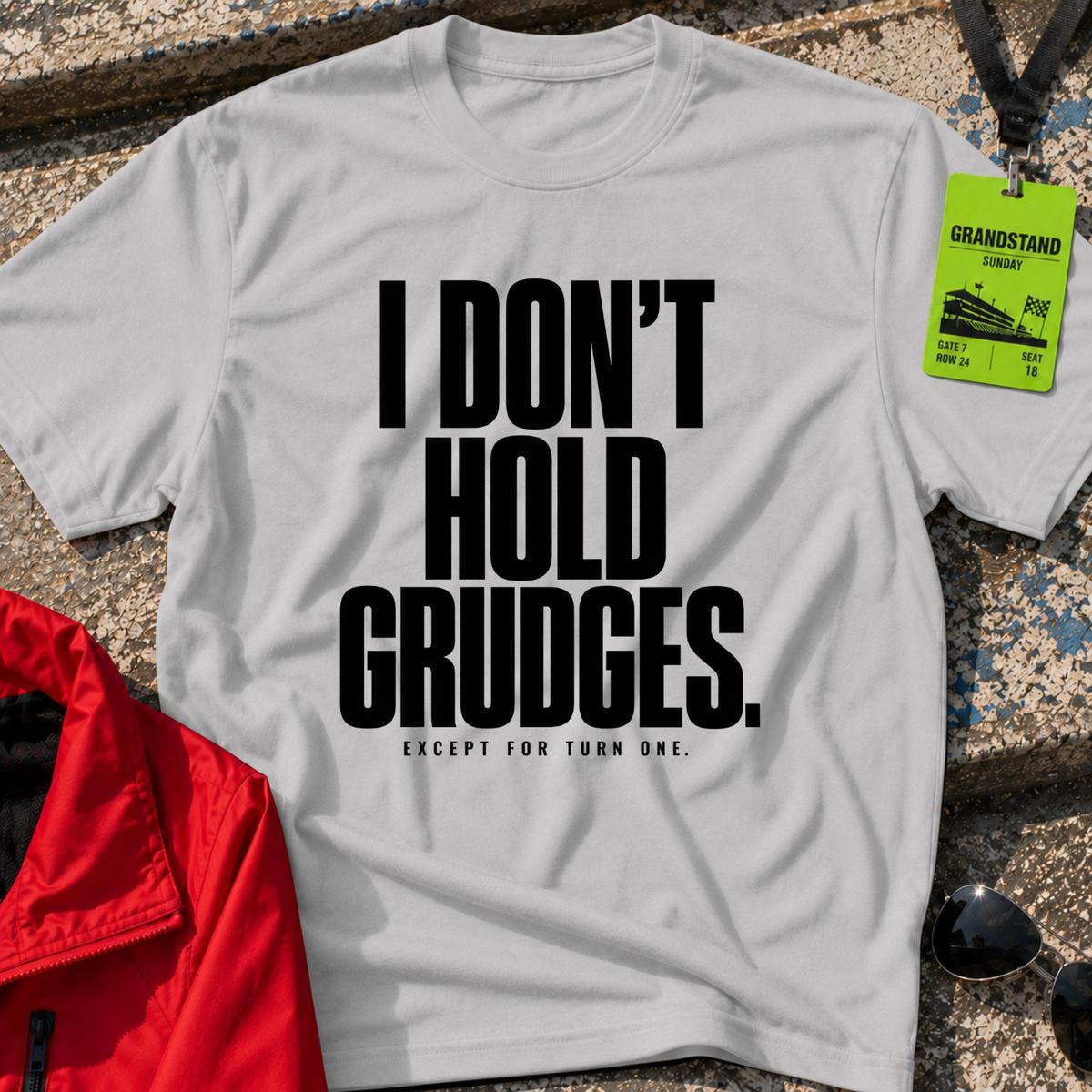 I Don't Hold Grudges T-Shirt