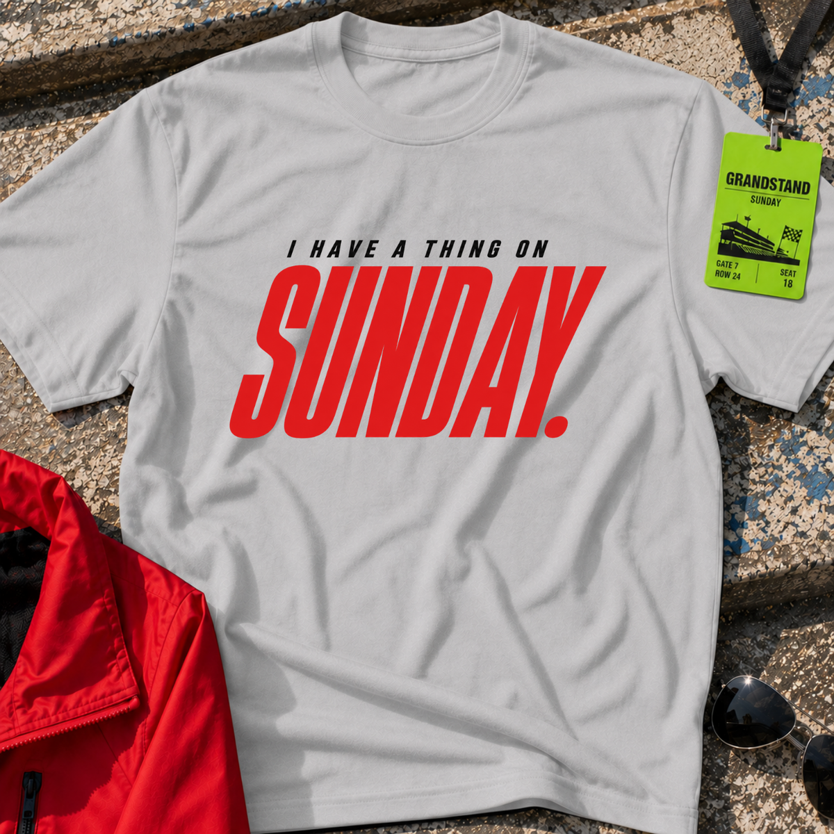 I Have a Thing on Sunday T-Shirt