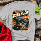Down We Go T-Shirt