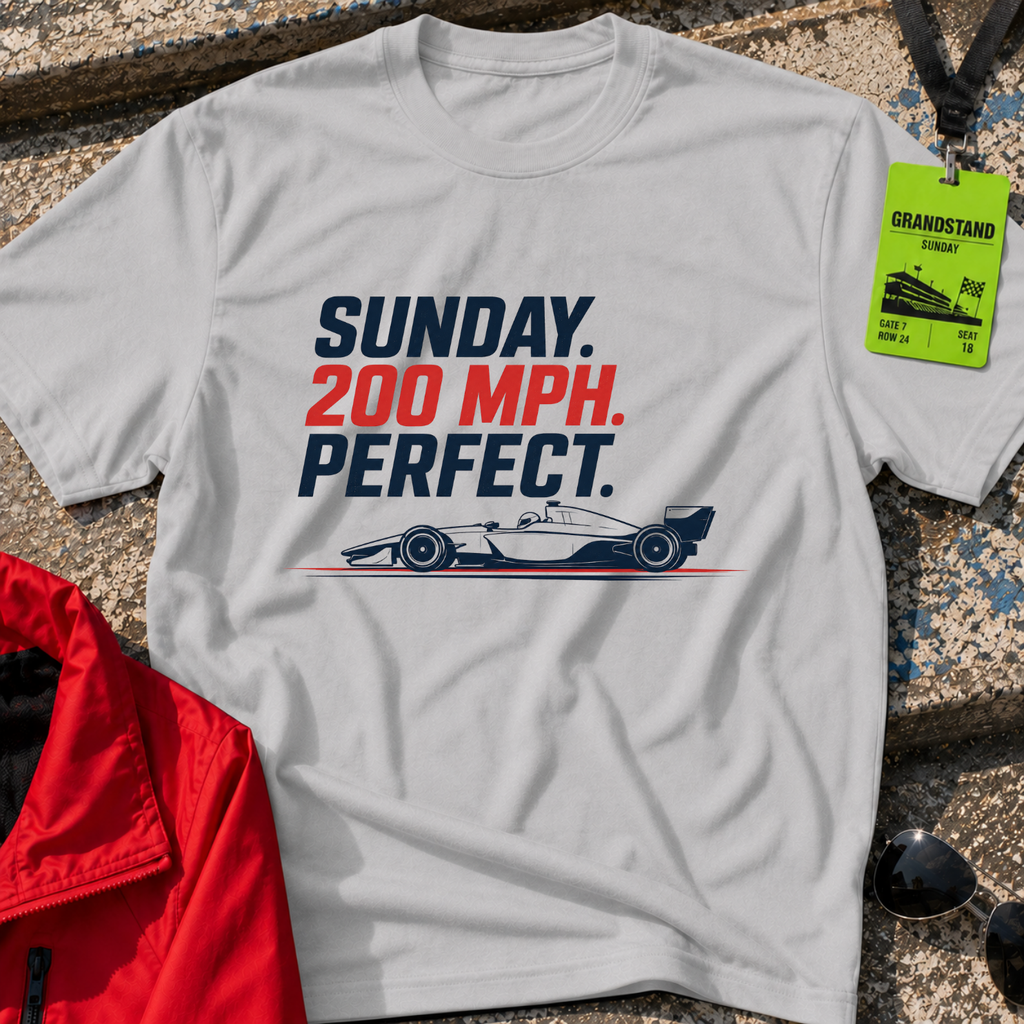 Sunday 200MPH Perfect T-Shirt