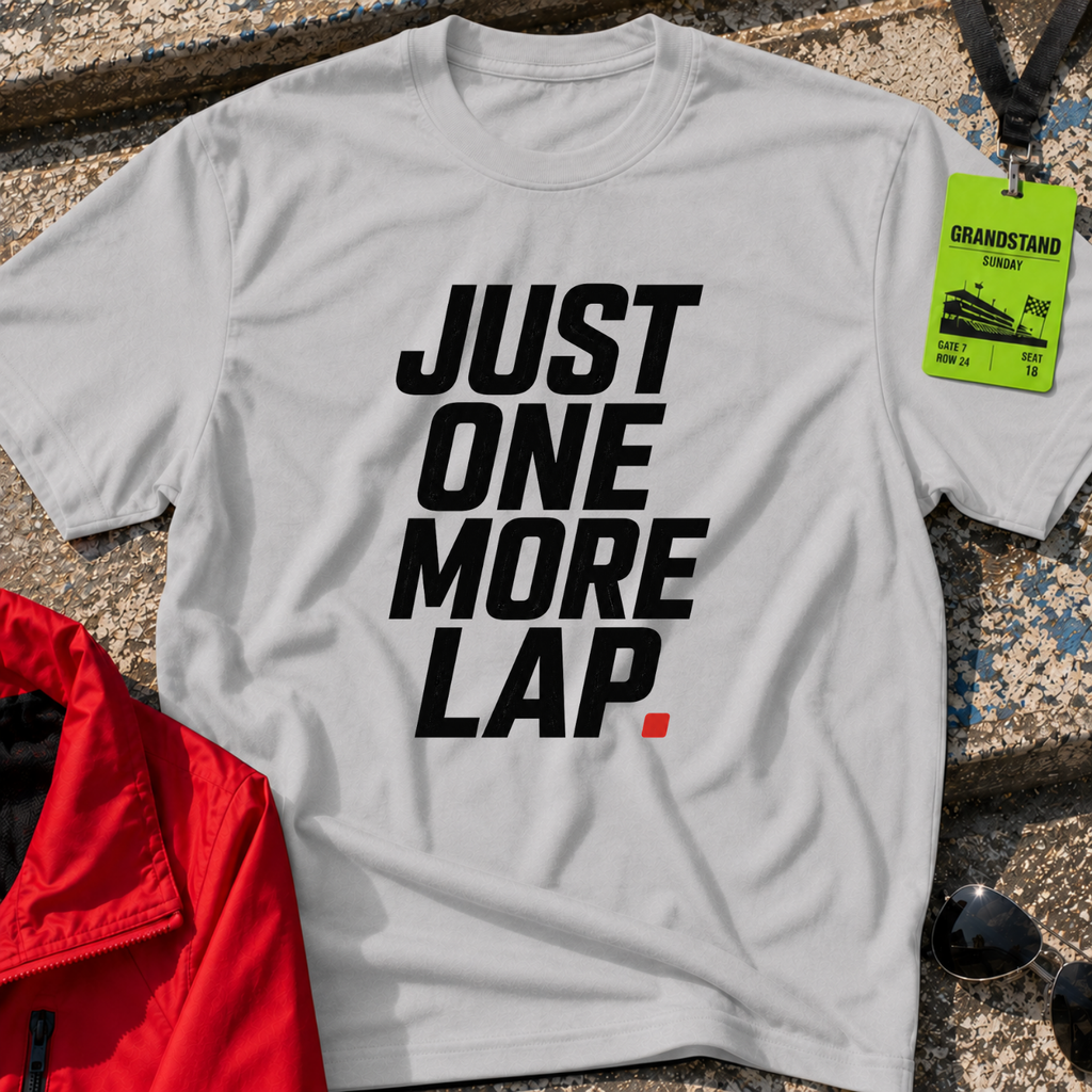 Just one more lap T-Shirt
