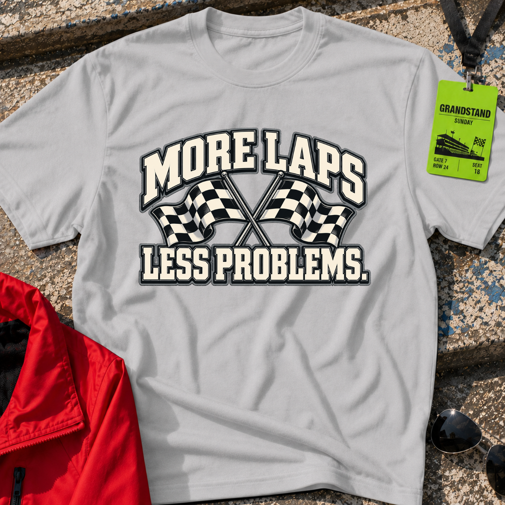 More Laps T-Shirt