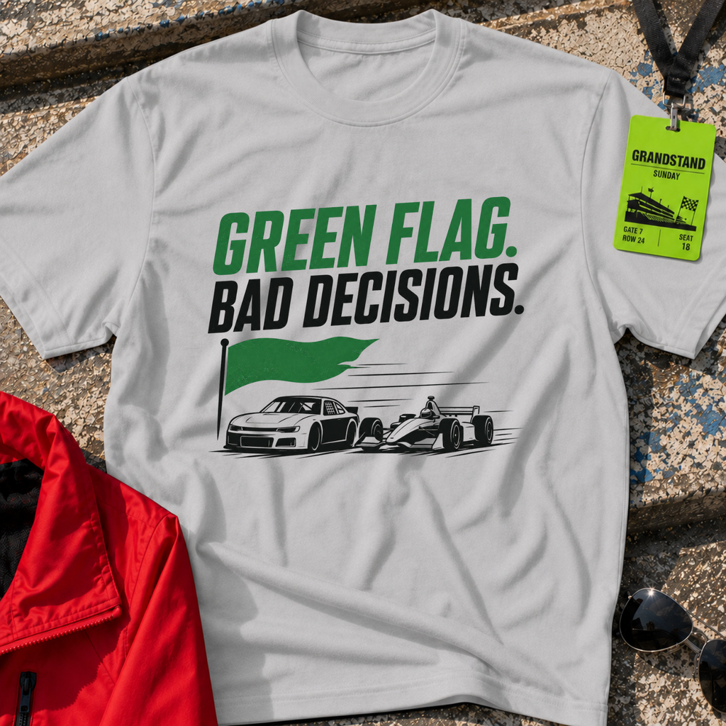 Green Flag Bad Decisions T-Shirt